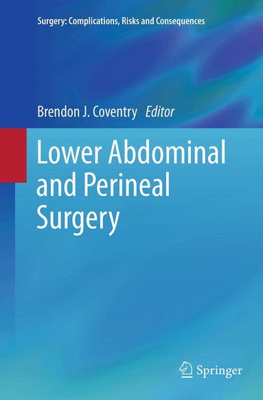 Brendon J. Coventry - Lower Abdominal and Perineal Surgery, Häftad