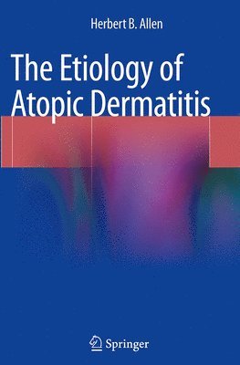 bokomslag The Etiology of Atopic Dermatitis