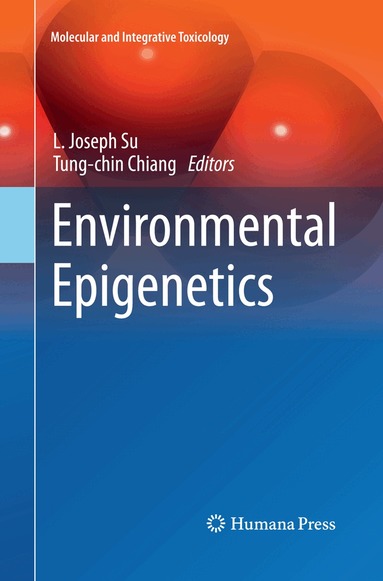 L. Joseph Su, Tung-chin Chiang - Environmental Epigenetics, Häftad
