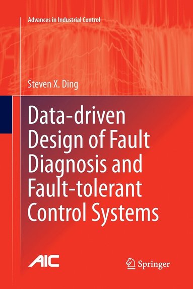 bokomslag Data-driven Design of Fault Diagnosis and Fault-tolerant Control Systems