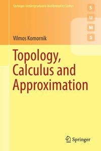 bokomslag Topology, Calculus and Approximation