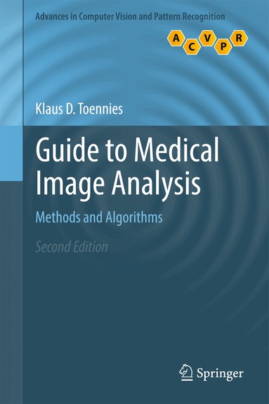 Klaus D. Toennies - Guide to Medical Image Analysis, Inbunden