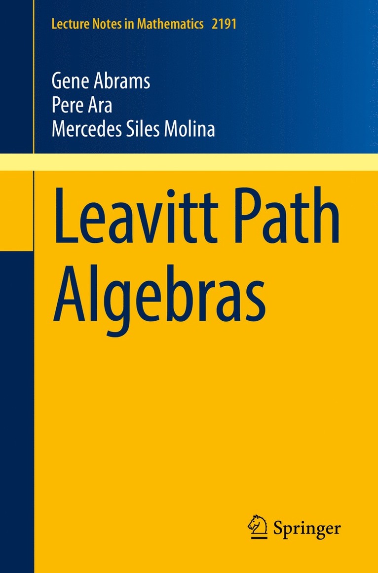 Gene Abrams, Pere Ara, Mercedes Siles Molina - Leavitt Path Algebras, Häftad