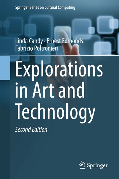 Linda Candy, Ernest Edmonds, Fabrizio Poltronieri - Explorations in Art and Technology, Inbunden