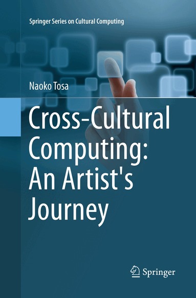 Naoko Tosa - Cross-Cultural Computing: An Artist's Journey, Häftad