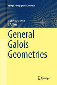 bokomslag General Galois Geometries