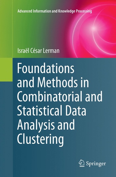 bokomslag Foundations and Methods in Combinatorial and Statistical Data Analysis and Clustering