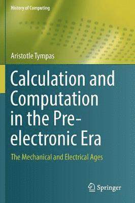 bokomslag Calculation and Computation in the Pre-electronic Era