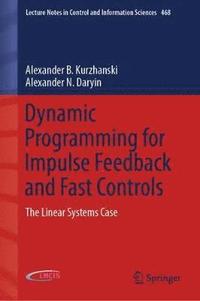 bokomslag Dynamic Programming for Impulse Feedback and Fast Controls