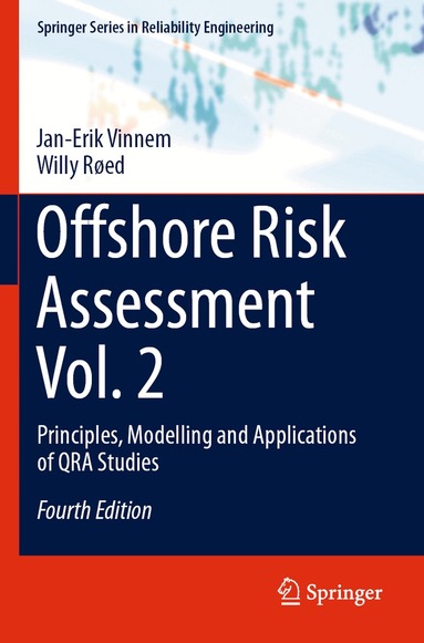 Jan-Erik Vinnem, Willy Røed - Offshore Risk Assessment Vol. 2, Häftad