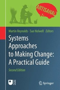 bokomslag Systems Approaches to Making Change: A Practical Guide