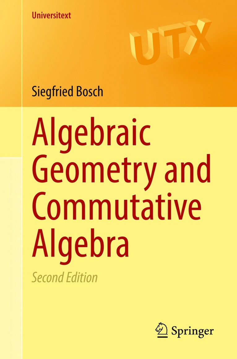 Algebraic Geometry and Commutative Algebra 1