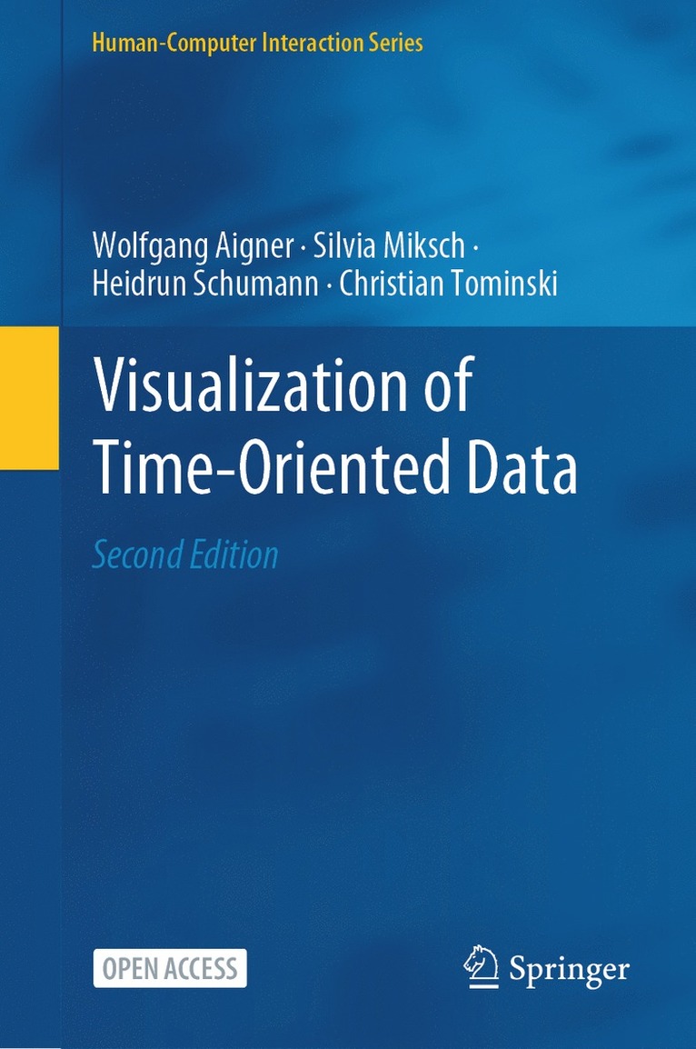 Wolfgang Aigner, Silvia Miksch, Heidrun Schumann, Christian Tominski - Visualization of Time-Oriented Data, Inbunden