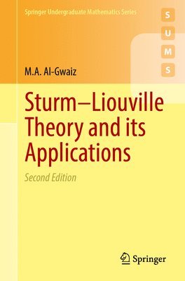 M. a. Al-Gwaiz, M. A. Al-Gwaiz - Sturm-Liouville Theory and Its Applications, Häftad