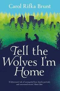 bokomslag Tell the Wolves I'm Home