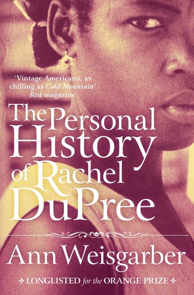 Ann Weisgarber - Personal History of Rachel DuPree, Häftad