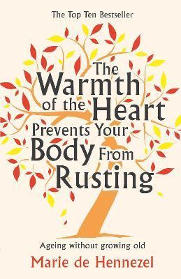 The Warmth of the Heart Prevents Your Body from Rusting 1