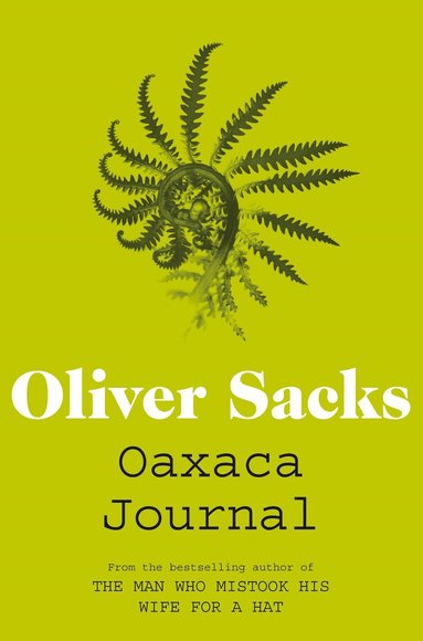 Oliver Sacks - Oaxaca Journal, Häftad