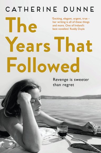 Catherine Dunne - Years That Followed, Häftad