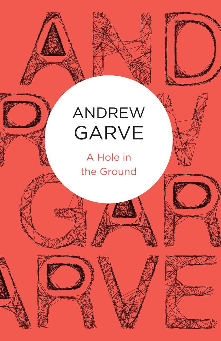 Andrew Garve - Hole in the Ground, Häftad. Tillgänglighet: Lägg i varukorg