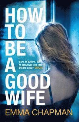 bokomslag How to Be a Good Wife