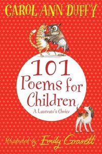 bokomslag 101 Poems for Children Chosen by Carol Ann Duffy: A Laureate's Choice