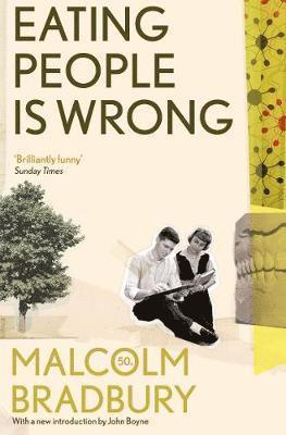 Malcolm Bradbury - Eating People is Wrong, Häftad