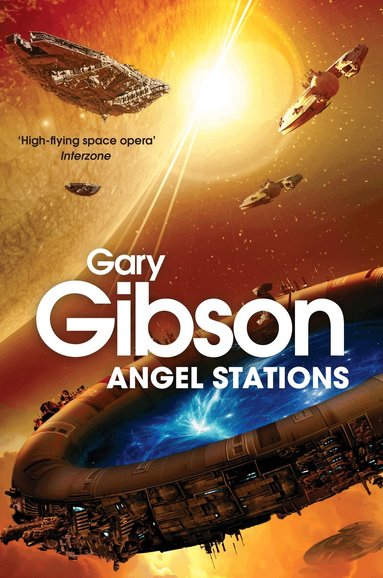 Gary Gibson - Angel Stations, Häftad