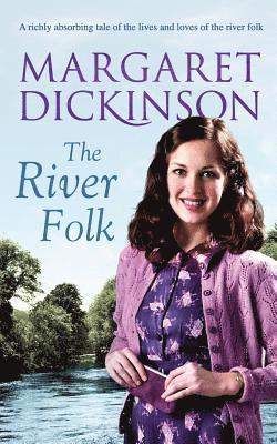 Margaret Dickinson - The River Folk, Häftad