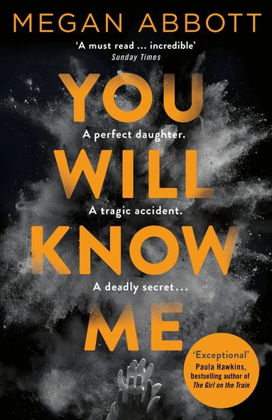 Megan Abbott - You Will Know Me, Häftad