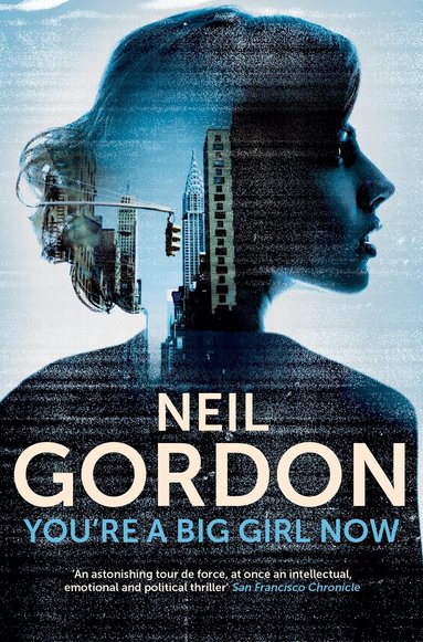 Neil Gordon - You're a Big Girl Now, Häftad