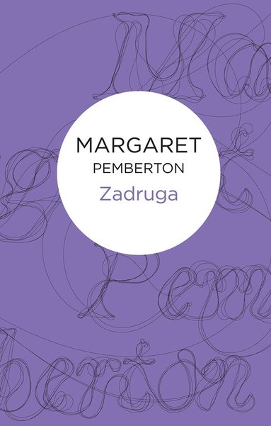 Margaret Pemberton - Zadruga, Häftad