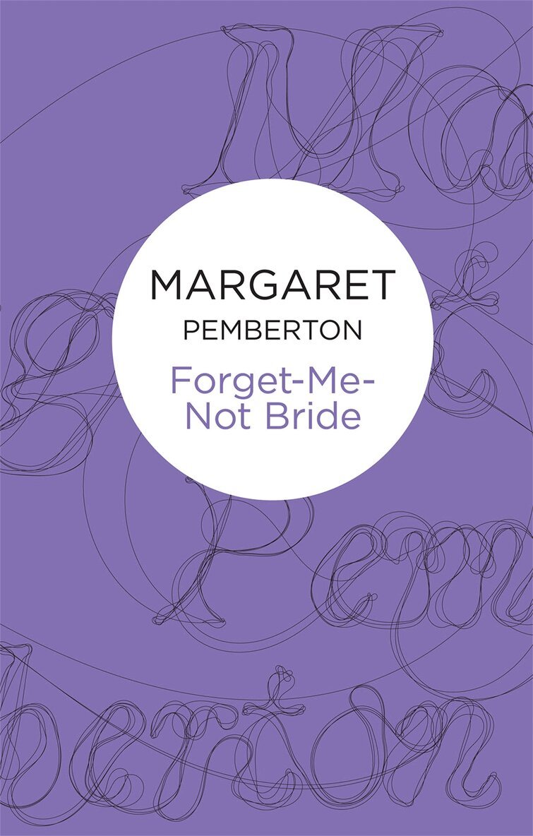 Margaret Pemberton - Forget-Me-Not Bride, Häftad