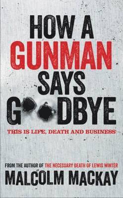 How a Gunman Says Goodbye 1