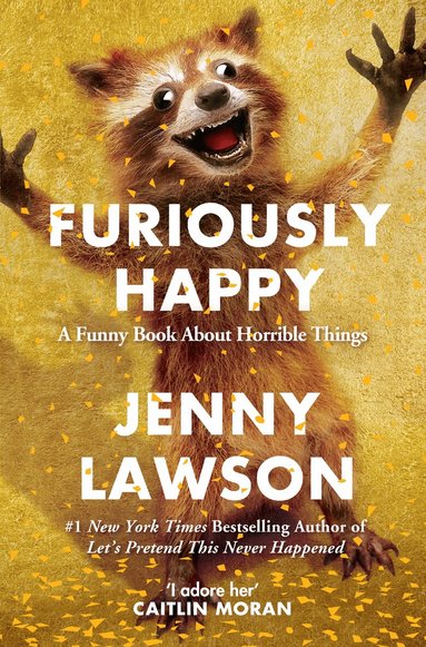 Jenny Lawson - Furiously Happy, Häftad