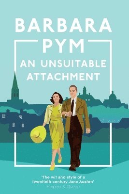 Barbara Pym - An Unsuitable Attachment, Häftad