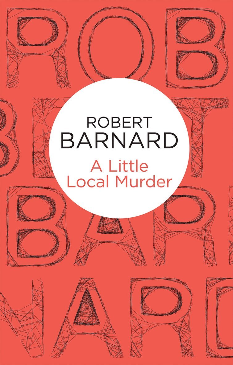 Robert Barnard - Little Local Murder, Häftad