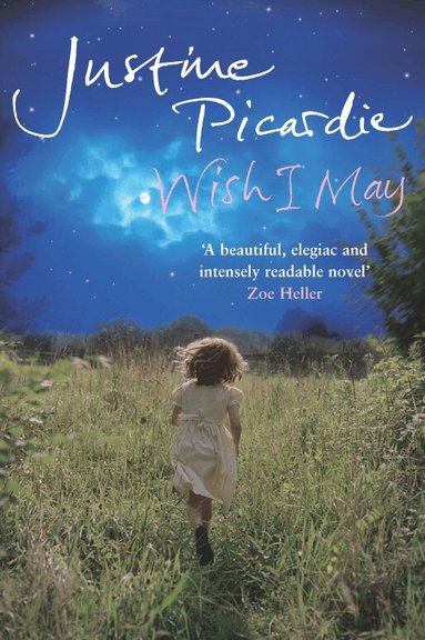 Justine Picardie - Wish I May, Häftad