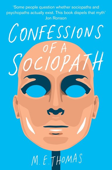 M. E. Thomas - Confessions of a Sociopath, Häftad