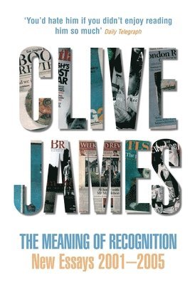 Clive James - Meaning of Recognition, Häftad