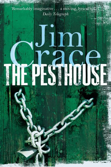Jim Crace - Pesthouse, Häftad