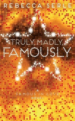 Truly, Madly, Famously