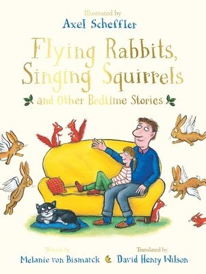 bokomslag Flying Rabbits, Singing Squirrels and Other Bedtime Stories