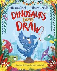 bokomslag Dinosaurs Don't Draw