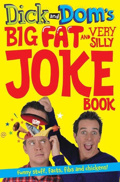 Richard McCourt, Dominic Wood - Dick and Dom's Big Fat and Very Silly Joke Book, Häftad