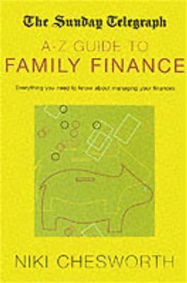 The Sunday Telegraph A-Z Guide to Family Finance 1