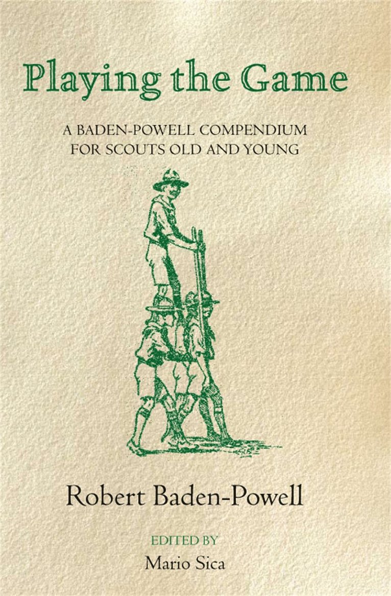 Robert Baden-Powell - Playing the Game, Häftad
