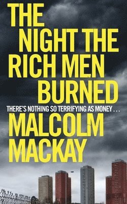 The Night the Rich Men Burned 1