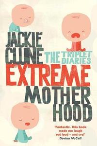 bokomslag Extreme Motherhood
