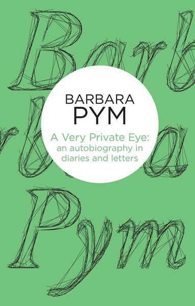 Barbara Pym, Hazel Holt - Very Private Eye, Häftad